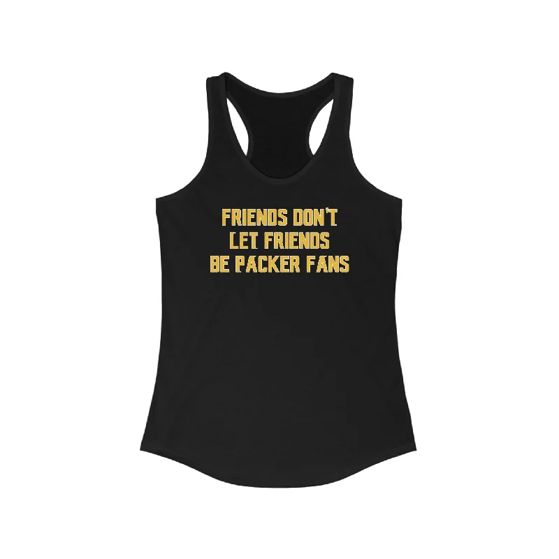 Ladies Ideal Racerback Tank - Friends Don't Let Friends